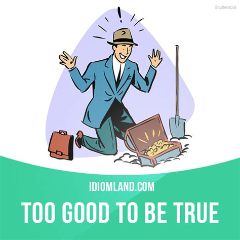 too good to be true meaning|More.